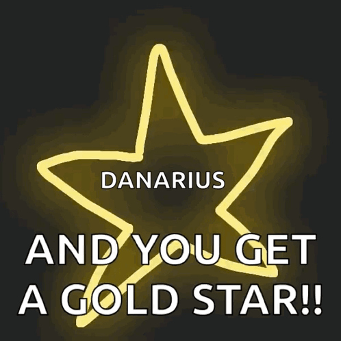 Danarius And You Get A Gold Star ! GIF