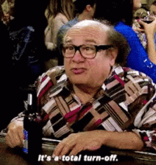 Danny Devito Drunk Total Turn Off GIF
