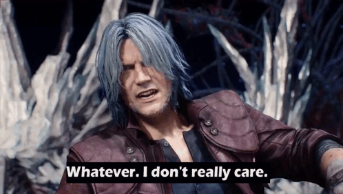 Dante From Devil May Cry Says Whatever I Don 'T Really Care GIF