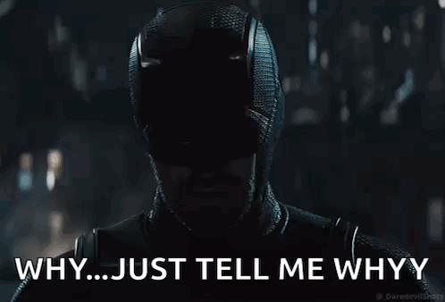 Daredevil Saying Why Just Tell Me Why