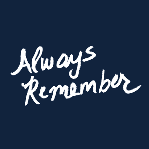 Dark Blue Background With Words Always Remember GIF