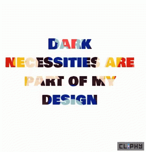 Dark Necessities Design GIF
