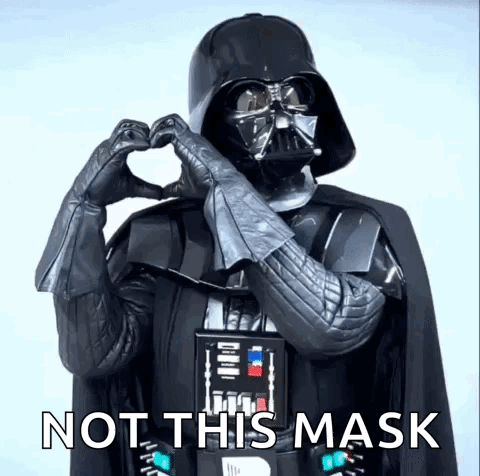 darth vader is making a heart shape with his hands and says not this mask .