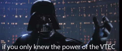 Darth Vader Is Shown With The Words If You Only Knew The Power Of The Vtec Behind Him GIF