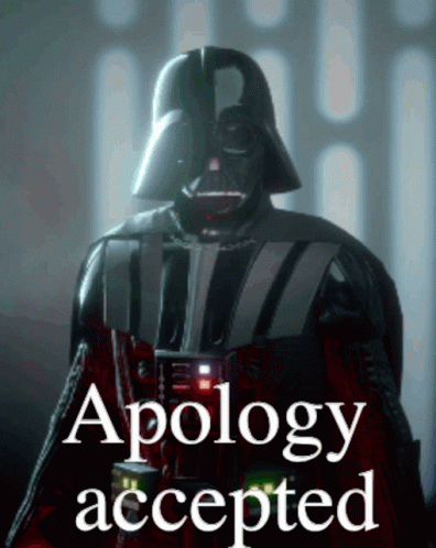 Darth Vader Standing By Apology Accepted Sign GIF