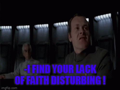 Darth Vader Saying I Find Your Lack of Faith Disturbing