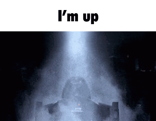 Darth Vader Saying Im Up