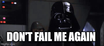 Darth Vader Says Do N't Fail Me Again GIF