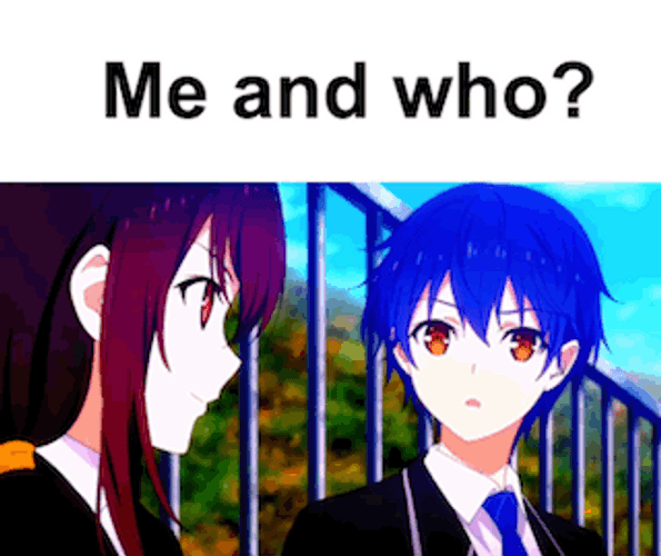 Date A Live Kurumi Me And Who Meme GIF
