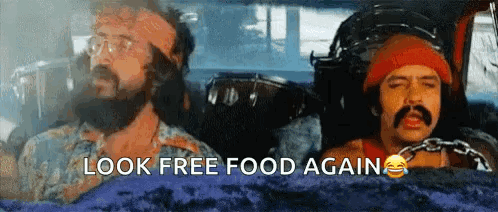 Dave's Not Here Man Cheech Marin Free Food Again GIF