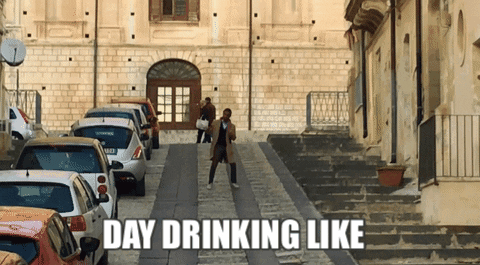 Day Drinking Like Street Dancing Meme GIF
