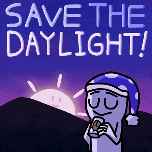 Daylight Savings Save The Daylight GIF