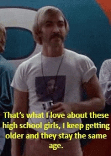 Dazed And Confused Getting Older GIF