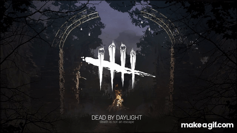 Dead By Daylight Cool Intro GIF