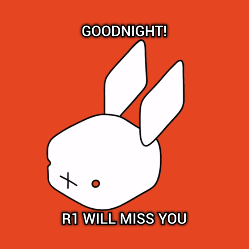 Dead Rabbit Goodnight R1 Will Miss You GIF