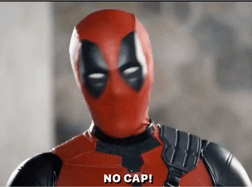Deadpool Saying No Cap
