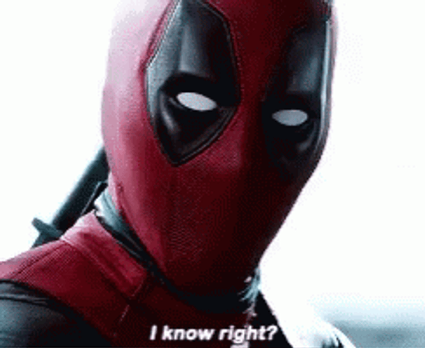 Deadpool Says I Know Right GIF