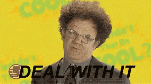 Deal With It Dr. Steve Brule GIF