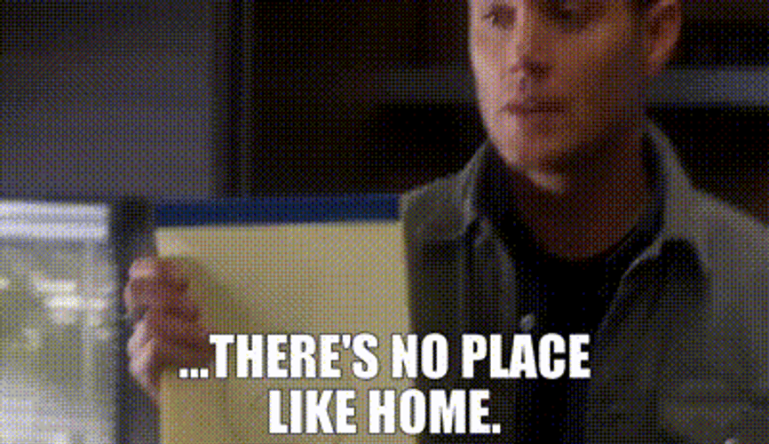 Dean Winchester Theres No Place Like Home GIF