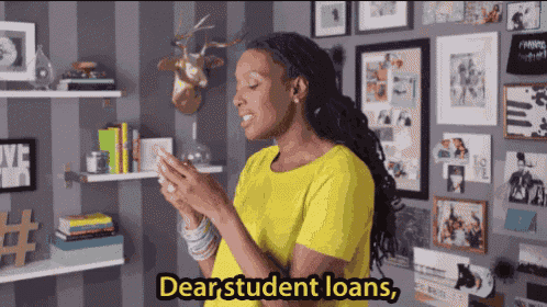 Dear Student Loans Gif GIF
