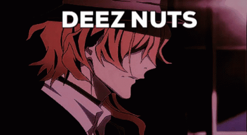 Deez Nuts Osamu Dazai GIF