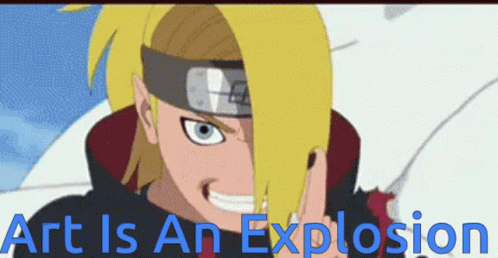 Deidara Art Is An Explosion GIF