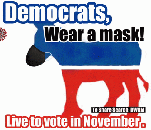 Democrats Wear Mask Digital Design GIF