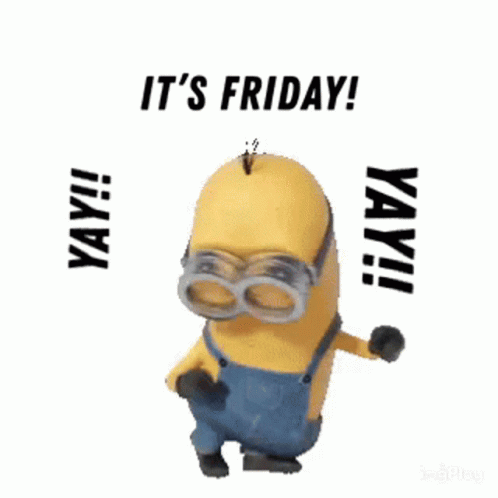 Despicable Me Minion Dancing Saying It's Friday