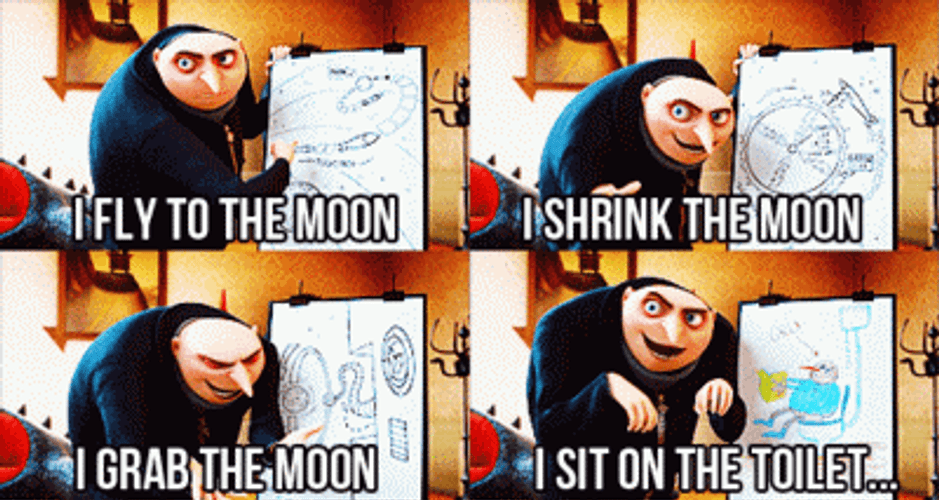 Gru's masterplan to steal the moon. - GIFs - Imgur