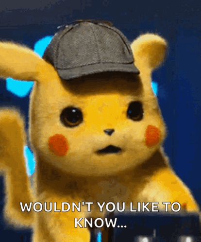 Detective Pikachu Wouldnt You Like To Know GIF