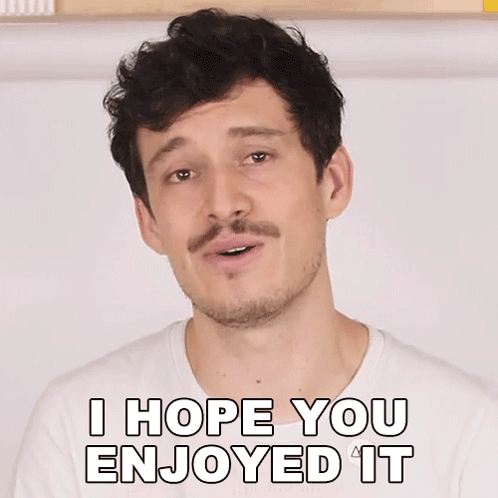 Devin Montes I Hope You Enjoyed It GIF