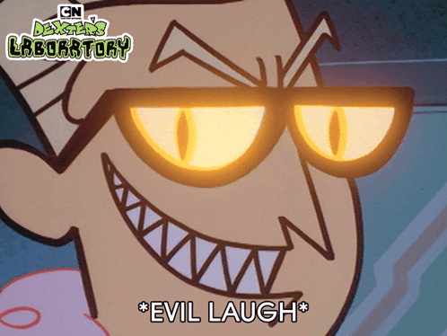 Dexter's Laboratory Evil Laugh