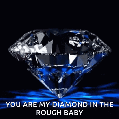 Diamond Saying You Are My Diamond in the Rough Baby