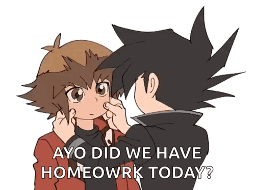Did We Have Homework Today GIF