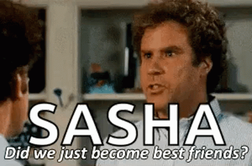 Did We Just Become Best Friends Sasha GIF