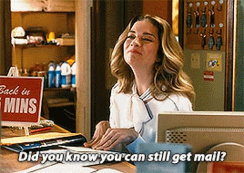 Did You Know You Can Still Get Mail Sarcasm GIF