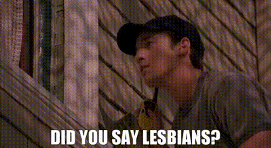 Did You Say Lesbians? GIF