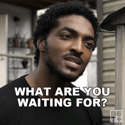 Dikhan What Are You Waiting For GIF