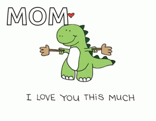 Dinosaur Holding Stick Saying Mom I Love You