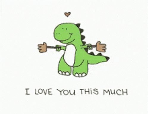 Dinosaur Saying I Love You This Much