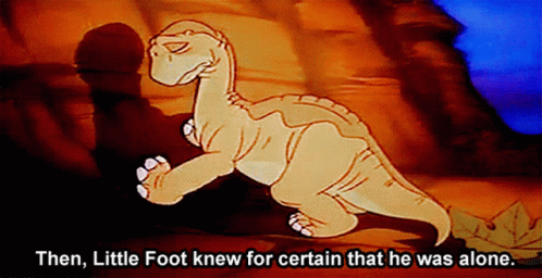 Dinosaur Saying Then Little Foot Knew He Was Alone GIF