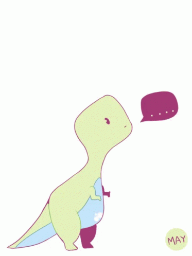 Dinosaur With Speech Bubble Saying May GIF
