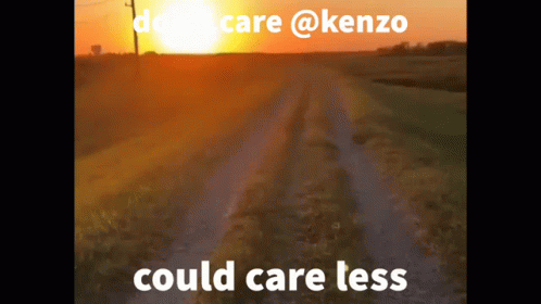 Dirt Road With Could Care Less Text