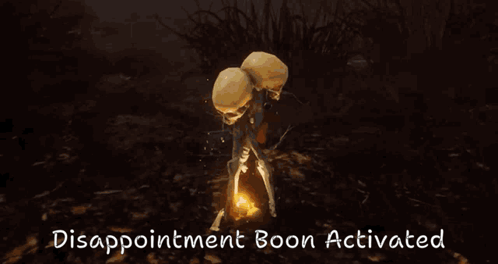 Disappointment Boon Activated Message on Computer Screen