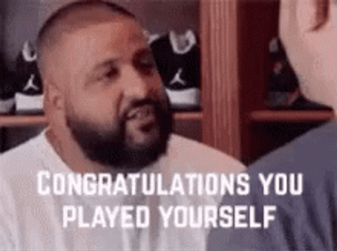 Dj Khaled Congratulations You Played Yourself GIF