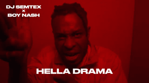 DJ Semtex and Boy Nash Hella Drama