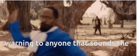 Django Jamie Foxx Warning To Anyone That Sounds GIF