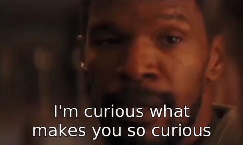 Django Jamie Foxx Im Curious GIF