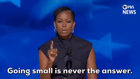 Dnc Michelle Obama Small Is Never The Answer GIF