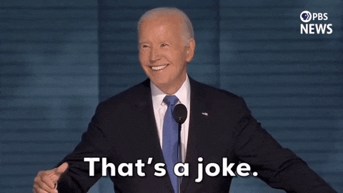 Dnc President Joe Biden Thats A Joke GIF